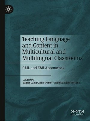 cover image of Teaching Language and Content in Multicultural and Multilingual Classrooms